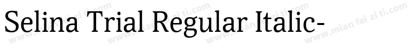 Selina Trial Regular Italic字体转换